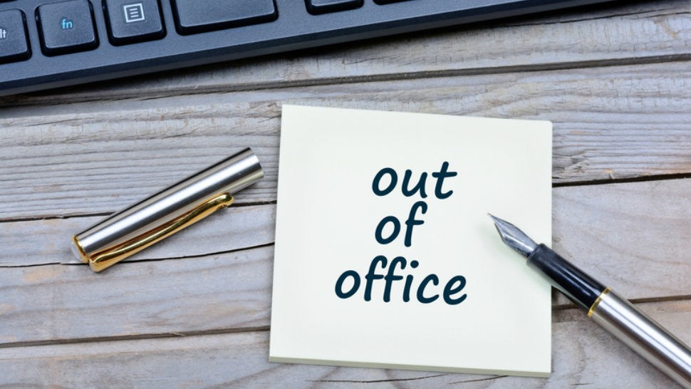 OUT OF THE OFFICE