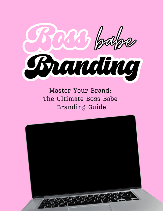 The Ultimate Boss babe Branding Guide