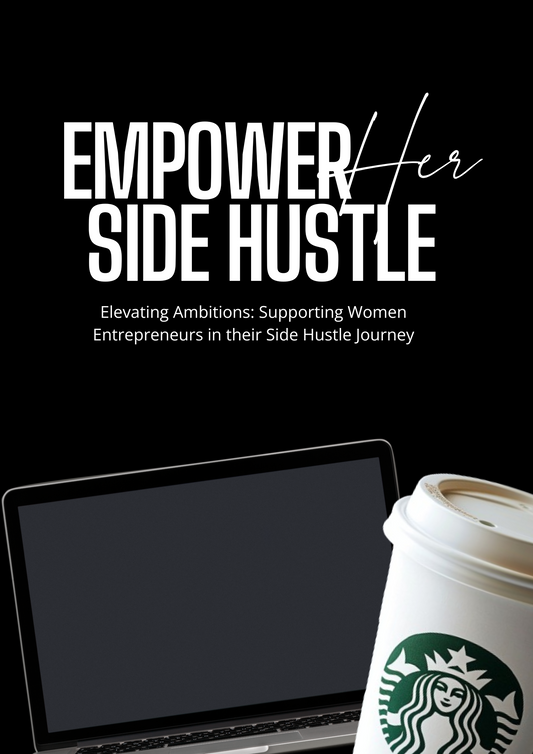 EMPOWER HER SIDE HUSTLE